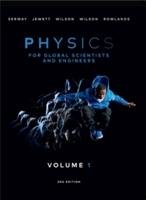 Physics For Global Scientists and Engineers, Volume 1 Serway Raymond, Jewett John, Wilson Kate, Wilson Anna, Rowlands Wayne