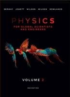Physics For Global Scientists and Engineers, Volume 2 Jewett John, Rowlands Wayne, Serway Raymond, Wilson Anna