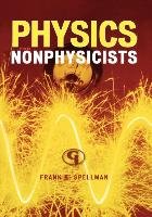 Physics for Nonphysicists Spellman Frank R.