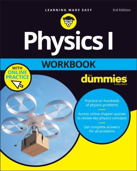 Physics I Workbook For Dummies with Online Practice Opracowanie zbiorowe