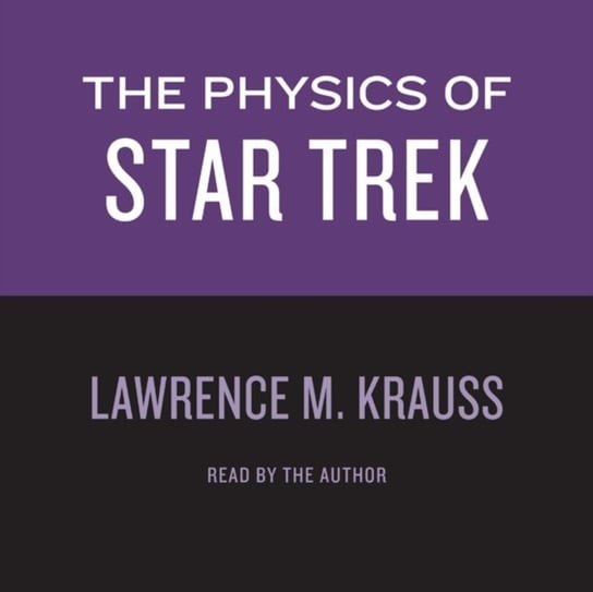 Physics of Star Trek Krauss Lawrence M.