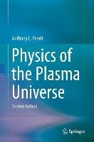 Physics of the Plasma Universe Peratt Anthony L.