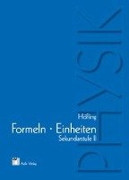 Physik allgemein / Formeln und Einheiten, SII Hofling Oskar