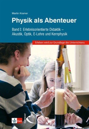 Physik als Abenteuer. .1 Kallmeyer