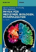 Physik für Mediziner, Biologen, Pharmazeuten Trautwein Alfred X., Kreibig Uwe, Huttermann Jurgen
