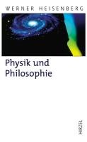 Physik und Philosophie Heisenberg Werner