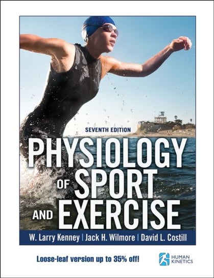 Physiology of Sport and Exercise 7th Edition With Web Study Guide-Loose-Leaf Edition Opracowanie zbiorowe