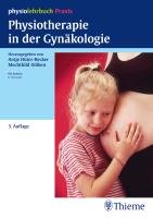 Physiotherapie in der Gynäkologie Huter-Becker Antje, Dolken Mechthild