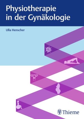 Physiotherapie in der Gynäkologie Thieme, Stuttgart