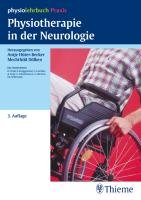 Physiotherapie in der Neurologie Bruggemann Karin, Laschke Sebastian, Pape Anne, Scheidtmann Klaus, Stormer Sabine, Wittmann Christl