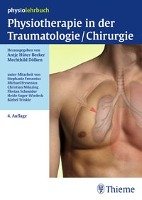 Physiotherapie in der Traumatologie/Chirurgie Thieme Georg Verlag, Thieme Georg Verlag Kg