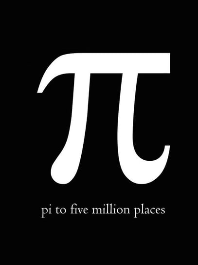 Pi to Five Million Places Opracowanie zbiorowe