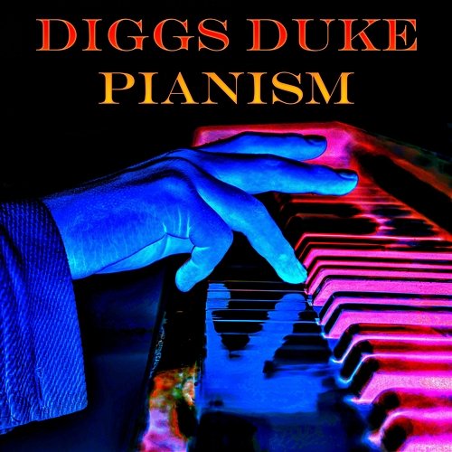 Pianism: 2010-2020 Diggs Duke