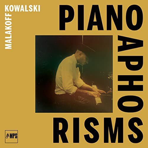 Piano Aphorisms Malakoff Kowalski
