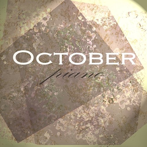 PIANO October