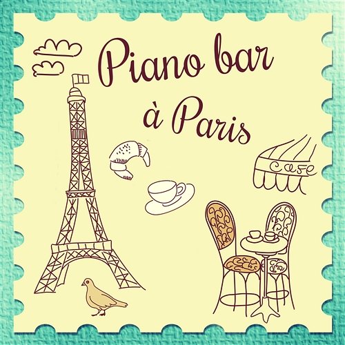 Piano bar à Paris - Musique d'ambiance et musique de détente, Calme soirée avec des amis, Romantique moments pour les amoureux, Séjour en famille Piano bar musique masters