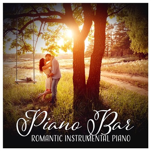 Piano Bar: Romantic Instrumental Piano Background, Special Moments, Love & Intimacy Piano Bar Music Lovers Club