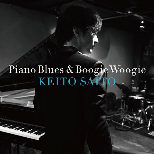 Piano Blues & Boogie Woogie Keito Saito