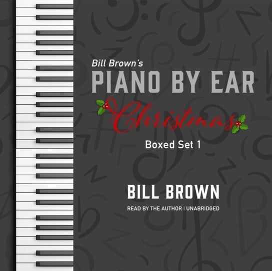 Piano by Ear. Christmas Box Set 1 Brown Bill