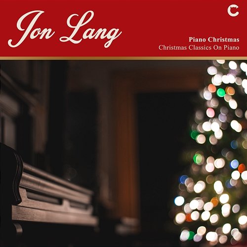 Piano Christmas - Christmas Classics On Piano Jon Lang