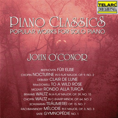 Piano Classics: Popular Works for Solo Piano John O'Conor