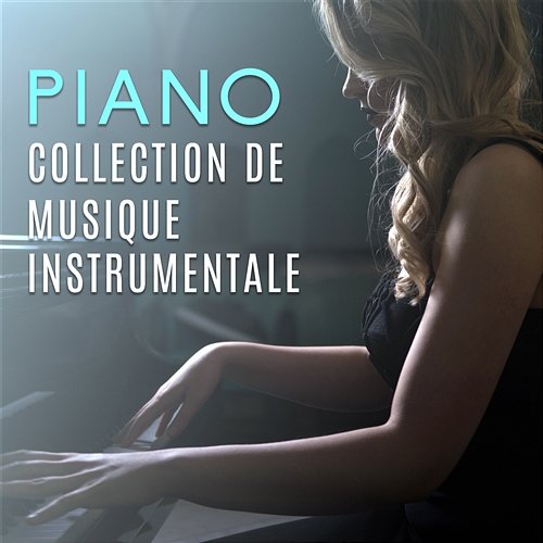 Piano: Collection de musique instrumentale, sérénade jazz, musique sentimentale, piano paisible Piano bar musique masters