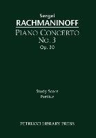 Piano Concerto No. 3, Op. 30 - Study Score Rachmaninoff Sergei