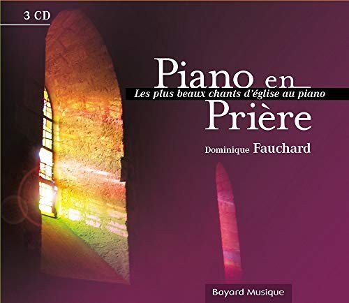 Piano En Priere Les Plus Beaux Chansons Various Artists