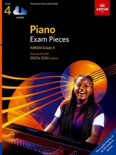 Piano Exam Pieces 2023 & 2024, ABRSM Grade 4, With Audio: Selected From The 2023 & 2024 Syllabus Opracowanie zbiorowe