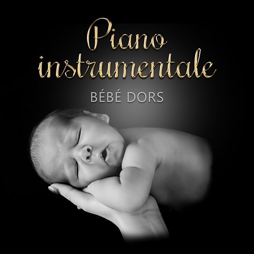 Piano instrumentale - Bébé dors, Endormissement rapide, Sommeil liquide et dormir tout la nuit de votre enfant Oasis de piano musique