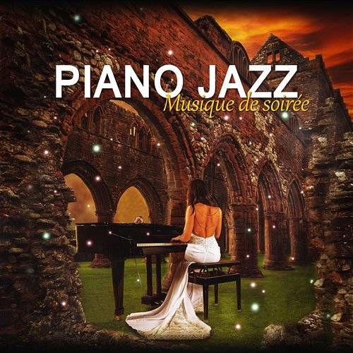 Piano jazz: Musique de soirée - Charme, Élégance et sensualité, Musique de piano Piano bar musique masters
