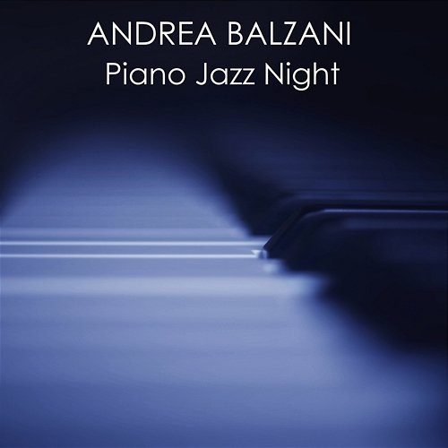 Piano Jazz Night Andrea Balzani