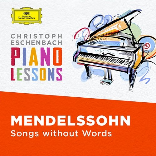 Piano Lessons - Mendelssohn: Songs without Words Christoph Eschenbach