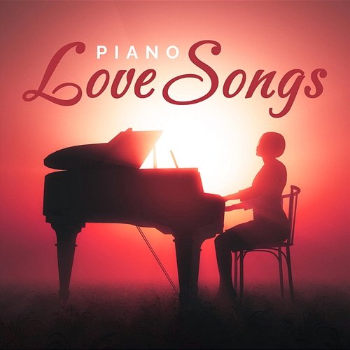 Piano Love Songs Various Artists