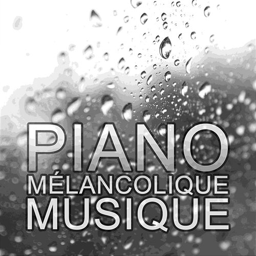 Piano mélancolique – Musique instrumentale, Solo piano version, Lounge Jazz pour les jours de pluie, Musique de détente Triste piano musique oasis