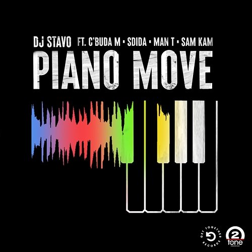 Piano Move DJ Stavo feat. C'Buda M, Man T, Sam Kam, Sdida