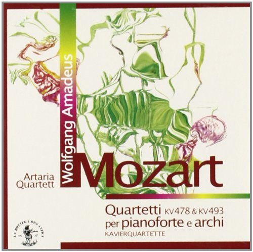 Piano Quartets K.478 & K.493 Wolfgang Amadeus Mozart