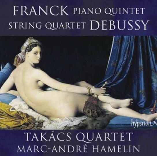 Piano Quintet & String Quartet Hamelin Marc-Andre, Takacs Quartet