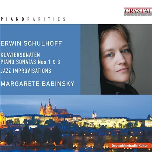 Piano Rarities: Schulhoff Andreas Wykydal & Margarete Babinsky