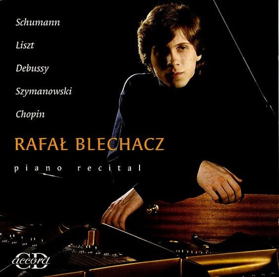 Piano Recital: Schumann, Liszt, Debussy, Szymanowski, Chopin Blechacz Rafał