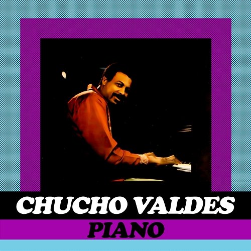Piano (Remasterizado) Chucho Valdés