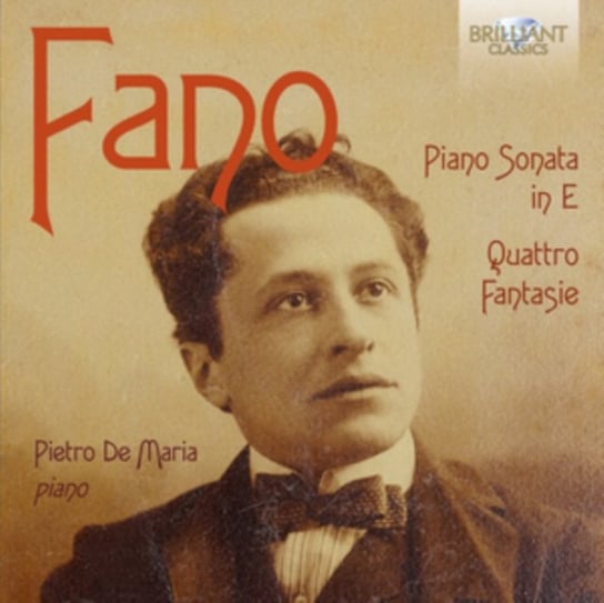 Piano Sonata In E Minor / Quattro Fantasie G.A. Fano