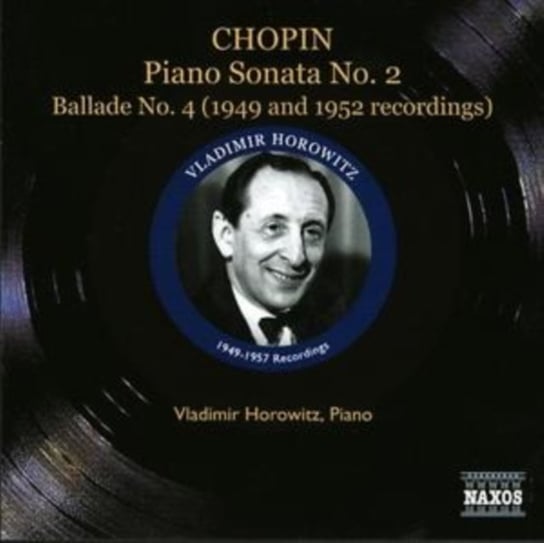 Piano Sonata No. 2 / Ballade No. 4 / Polonaise-fantaisie (Horowitz) (1947-1957) Horowitz Vladimir
