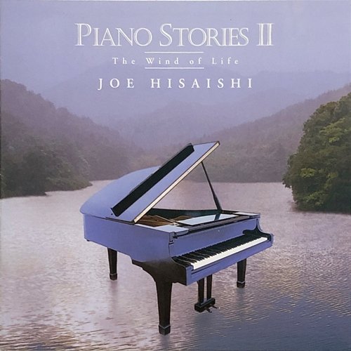 PIANO STORIES II -The Wind of Life- Joe Hisaishi