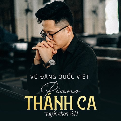 Piano Thánh Ca Tuyển Chọn Vũ Đặng Quốc Việt