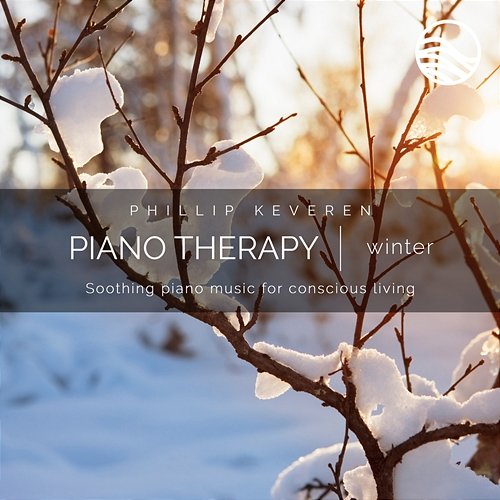 Piano Therapy: Winter (Soothing Piano Music For Conscious Living) Phillip Keveren