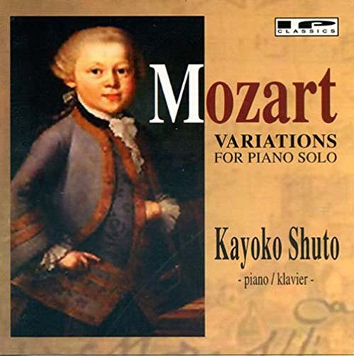 Piano Variations - Kayoko Shuto Wolfgang Amadeus Mozart