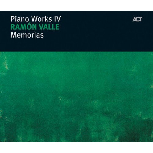 Piano Works IV Memorias Valle Ramon