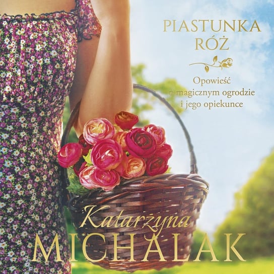 Piastunka róż Michalak Katarzyna