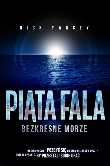 Piąta fala. Bezkresne morze Yancey Rick